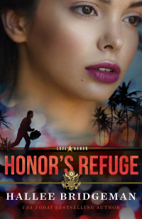 Hallee Bridgeman — Honor's Refuge (Love & Honor #03)