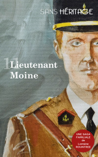 Rountree Lorraine — Sans Héritage, tome 11 : Lieutenant Moine