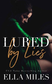 Ella Miles — Lured by Lies: Truth or Lies (Book 0.5)