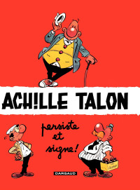GREG — Achille Talon, tome 3 : Achille Talon persiste et signe