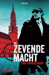 Dirk Vanderlinden — De zevende macht