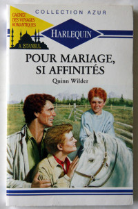 Quinn Wilder — Pour mariage, si affinités