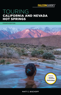 Matt C. Bischoff — Touring California and Nevada Hot Springs