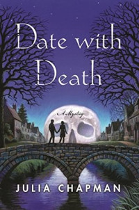 Julia Chapman — Date with Death (Dales Detective Mystery 1)