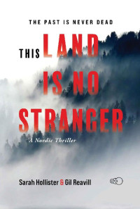 Sarah Hollister & Gil Reavill — This Land is no Stranger