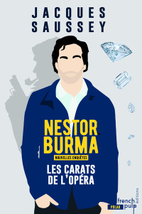 Jacques Saussey — Les carats de l'Opéra - Les nouvelles enquêtes de Nestor Burma