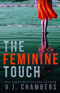 V. J. Chambers — The Feminine Touch