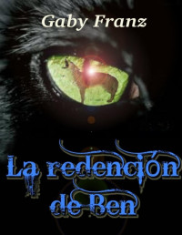 Gaby Franz — La redención de Ben