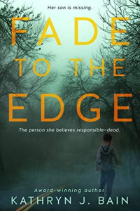 Kathryn J. Bain  — Fade to the Edge