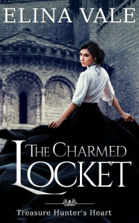 Elina Vale [Vale, Elina] — The Charmed Locket