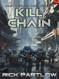 Rick Partlow — Kill Chain (Drop Trooper Book 16)