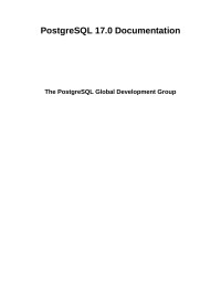 The PostgreSQL Global Development Group — PostgreSQL 17.0 Documentation