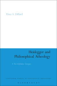 Dillard, Peter S.; — Heidegger and Philosophical Atheology