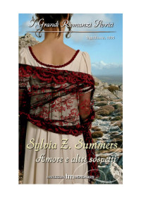 Sylvia Z. Summers [Summers, Sylvia Z.] — Amore E Altri Sospetti