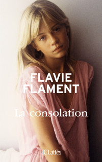 FLAMENT Flavie — La consolation