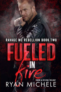 Ryan Michele — RMCR 02_Fueled in Fire