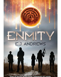 E.J. Andrews [Andrews, E.J.] — Enmity