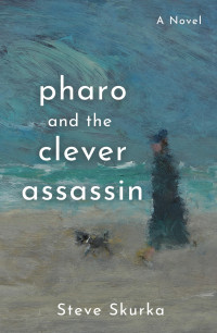 Steve Skurka — Pharo and the Clever Assassin