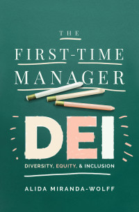 Alida Miranda-Wolff — The First-Time Manager