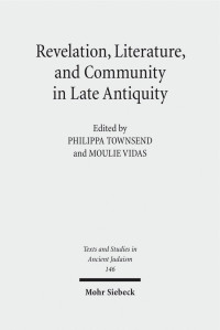 Townsend, Vidas — Revelation, Literature, and Community in Late Antiquity
