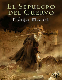 Núria Masot — El Sepulcro Del Cuervo