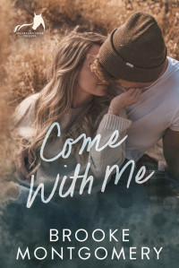 Brooke Montgomery — Come With Me