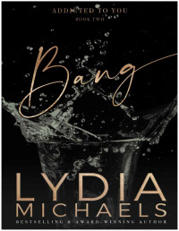 Lydia Michaels — Bang