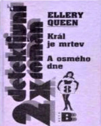 Queen — Kral je mrtev, A osmeho dne