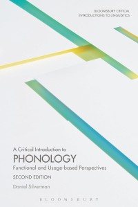 Daniel Silverman — A Critical Introduction to Phonology