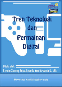 Efraim Sammy Tuka, Evando Yuel Arsanto Dirdjowidjono, dkk. — Tren Teknologi dan Permainan Digital