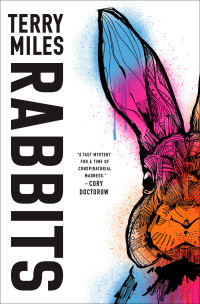 Terry Miles; — Rabbits: A Novel