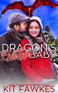 Kit Fawkes — Dragon's Christmas Baby