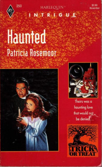 Patricia Rosemoor [Rosemoor, Patricia] — Haunted