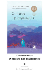 Katherine Paterson & Carlos Brito & Ana Maria MacHado — MESTRE DAS MARIONETES, O