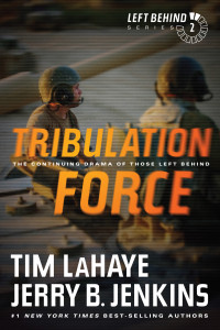 Tim LaHaye;Jerry B. Jenkins; & Jerry B. Jenkins — Tribulation Force: Tribulation Force