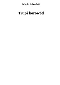 Jarus — Trupi korowod - Witold Jablonski