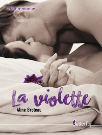 Aline Broteau — La violette (Red Romance) (French Edition)