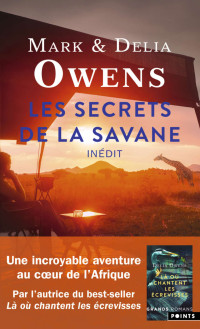 Delia Owens, Mark Owens — Les Secrets de la savane