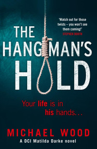 Michael Wood — The Hangman's Hold