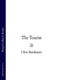 Olen Steinhauer — The Tourist