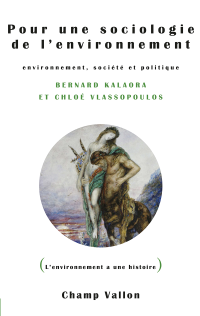 Bernard KALAORA, Chloé VLASSOPOULOS — Pour une sociologie de l'environnement
