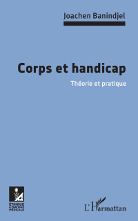 Joachen Banindjel; — Corps et handicap