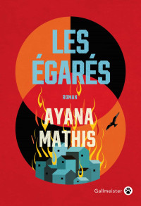 Ayana Mathis & Ayana Mathis — Les égarés