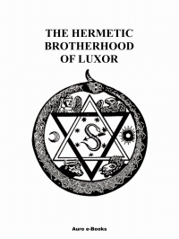 Joscelyn Godwin, Christian Chanel, John P. Deveney — The Hermetic Brotherhood of Luxor