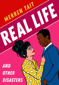 Merren Tait — Real Life and Other Disasters