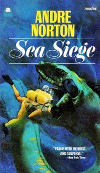 Andre Norton — Sea Siege