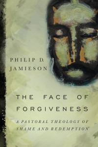 Philip D. Jamieson — The Face of Forgiveness