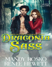 Mandy Rosko & Renee Hewett — Draconia Sass (Draconia Outcasts Book 3)
