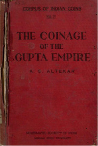 AS Altekar — The Coinage of the Gupta empire