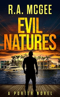 R. A. McGee — Evil Natures